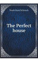 The Perfect house: (English)