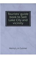 Tourists' guide book to Salt Lake City and vicinity