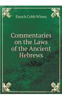 Commentaries on the Laws of the Ancient Hebrews