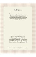 Notes of the History and Philology faculty of the St. Petersburg Imperial University. Part 63. Studies on the Roman Imperialism History Volume II