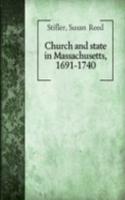 CHURCH AND STATE IN MASSACHUSETTS 1691-