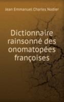 Dictionnaire rainsonne des onomatopees francoises