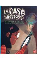 La Casa de Los Tres Perros