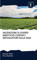 Validazione Di Diversi Insetticidi Contro I Defogliatori Sulla Soia