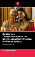 Desenho e Desenvolvimento de Sarees Adaptativas para Mulheres Idosas