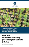 Plan zur Wiederherstellung geschädigter Gebiete (PRAD)