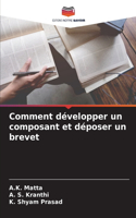 Comment développer un composant et déposer un brevet