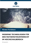 Moderne Technologien Für Den Mathematikunterricht Im Hochschulbereich