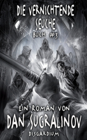 Vernichtende Seuche (Disgardium Buch #3)