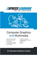EXPRESS LEARNING - COMPUTER GRAPHICS AND MULTIMEDIA