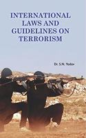 International Laws and Guidelines on Terrorism
