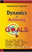 Dynamics of Achieving Goals