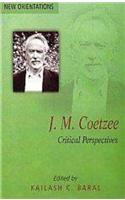 J.M. Coetzee: Critcial Perspectives