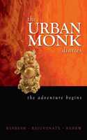 The Urban Monk diaries; the adventure begins (The urban monk diaries, 1st FULL-COLOR edition, 2011)