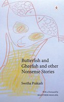 BUTTERFISH AND GHEEFISH AND OTHER NONSENSE STORIES
