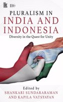 Pluralism in India and Indonesia: Diversity in the Quest for Unity