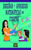 Ensenar y aprender matematicas con cuentos (Spanish Edition)