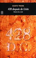 428 despues de Cristo / 428 after Christ: Historia De Un Ano / Story of One Year