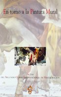En torno a la pintura mural: Actas del Segundo Curso Internacional de Restauracio n (Spanish Edition)