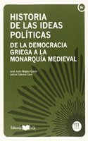 Historia de las ideas politicas: De la democracia griega a la monarquia medieval