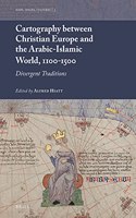 Cartography Between Christian Europe and the Arabic-Islamic World, 1100-1500