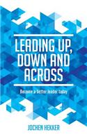 Leading up, down and across