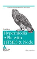 Building Hypermedia APIS With HTML5 & Node