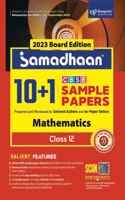 Samadhaan CBSE Sample Papers Class 12 Mathematics For 2023 CBSE Board Exam (Based on CBSE Sample Paper Released on 16th September) - Blueprint Education