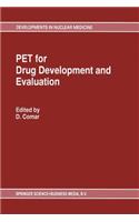 Pet for Drug Development and Evaluation
