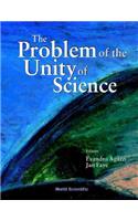 Problem Of The Unity Of Science, The - Proceedings Of The Annual Meeting Of The International Academy Of The Philosophy Of Science: (English)