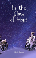 In the Glow of Hope