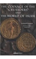 The Coinage of the Crusaders and the World of Islam