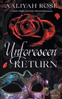 Unforeseen Return