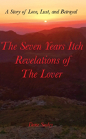 The Seven Years Itch Revelations of The Lover
