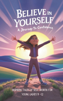 Believe in Yourself