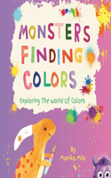 Monsters Finding Colors: Exploring The World of Colors