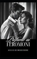 Profumo ai feromoni