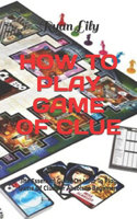How to Play Game of Clue