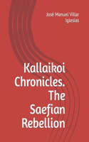 Kallaikoi Chronicles. The Saefian Rebellion