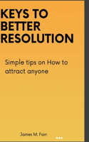 Keys to Better Resolution