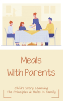 Meals With Parents