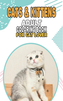 Cat & Kittens Adult Coloring Book For Cat Lover