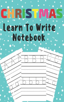 Christmas Learn To Write: Preschool Practice Handwriting Workbook Pre K Kindergarten