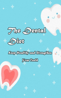 The Dental Diet