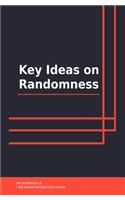 Key Ideas on Randomness