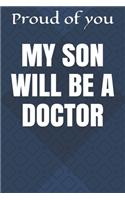 My Son Will Be a Doctor