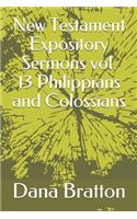 New Testament Expository Sermons vol. 13 Philippians and Colossians