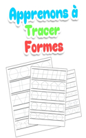 Apprenons à Tracer Formes: Tracé des Lignes et des formes ou ... Petite à Grande Section (PS, MS, GS) et CP