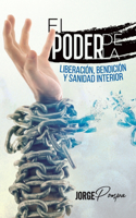 Poder de la Liberación, Bendición y Sanidad Interior