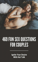 469 Fun Sex Questions For Couples